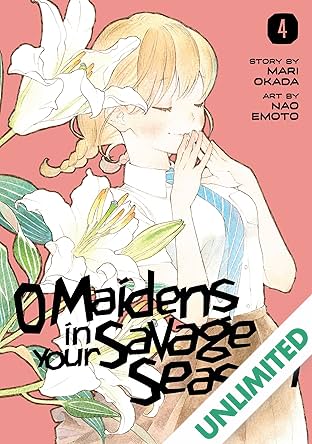 O Maidens In Your Savage Season Vol. 4